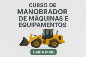 CURSO DE MANOBRADORES DE MÁQUINAS E EQUIPAMENTOS